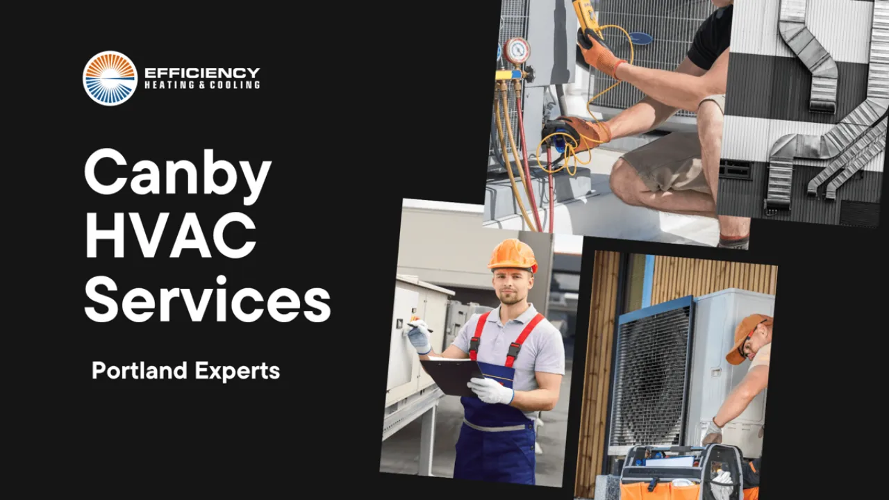 Canby HVAC Company — Heat Pump / Furnace / AC Repair Installation Solutions