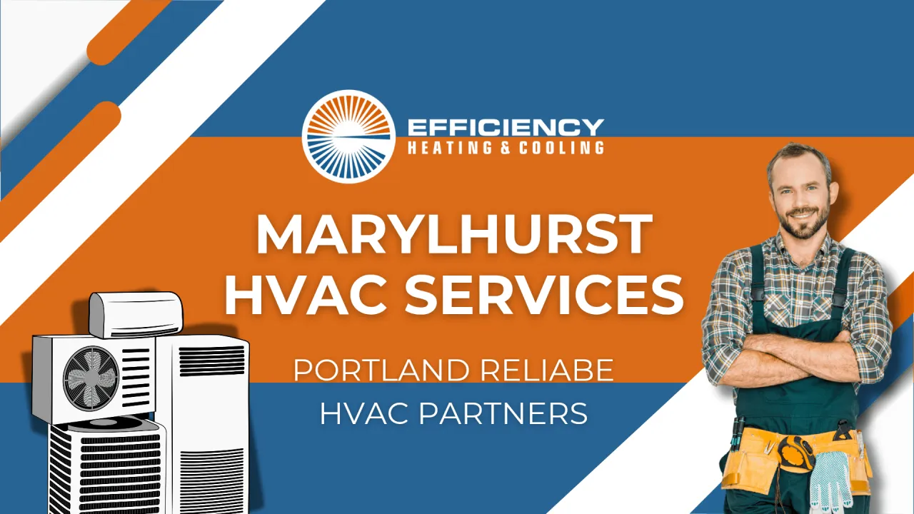 Marylhurst HVAC Company — Heat Pump / Furnace / AC Repair Installation Solutions