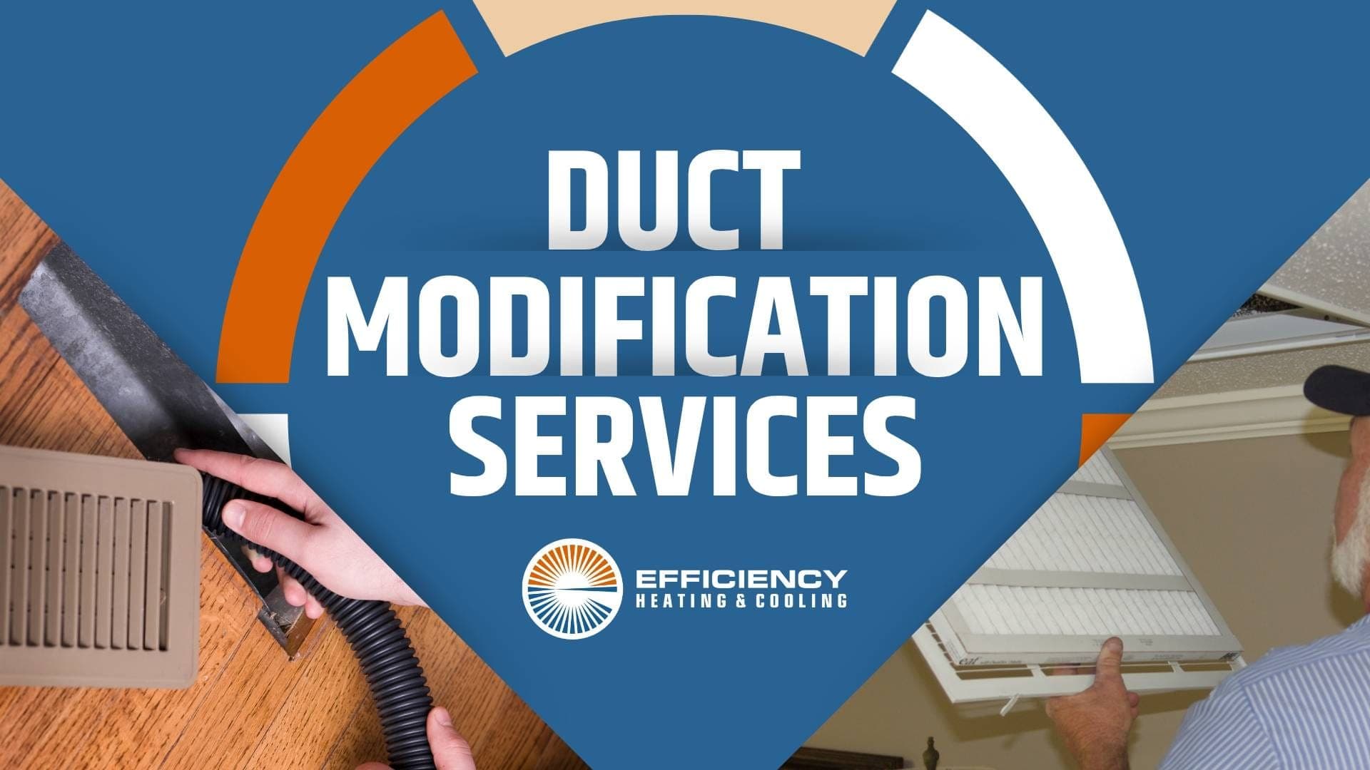 Expert Ductwork Modification to Maximize Comfort and Energy Savings