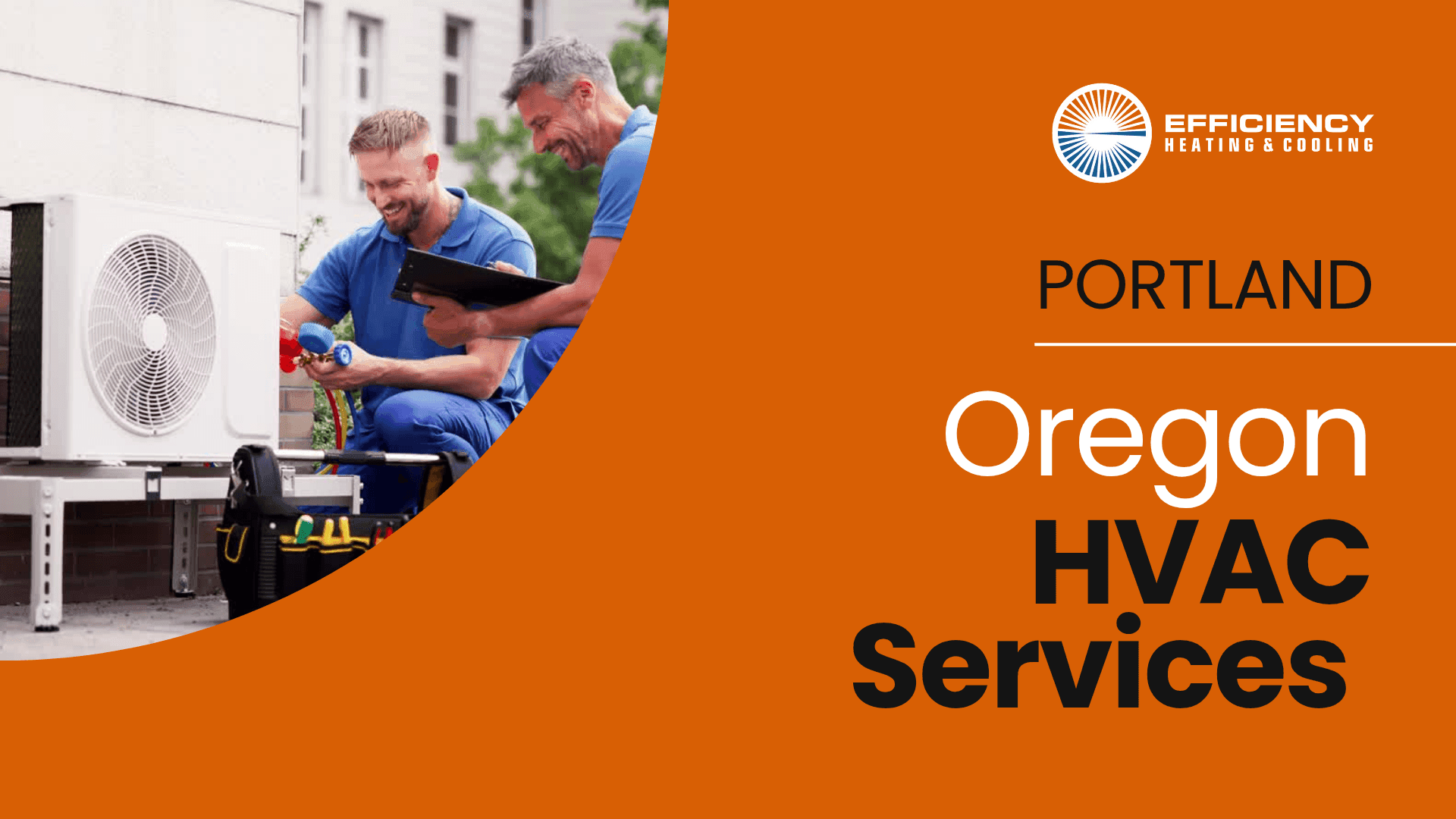 Portland Oregon HVAC Company - Efficiency Heating & Cooling